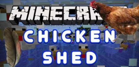 ChickenShed [1.12.2] [1.11.2] [1.8] [1.7.10]
