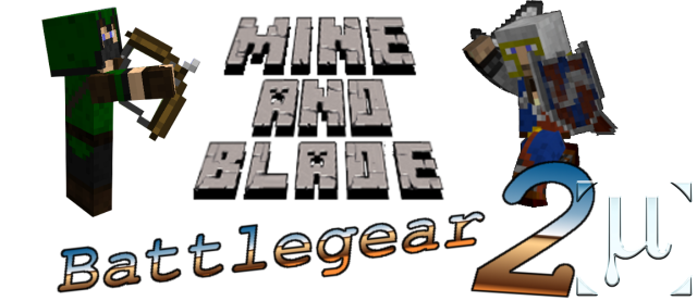 Mine & Blade: Battlegear 2 [1.8.9] [1.7.10]