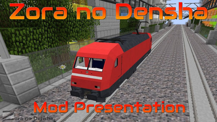 Zora no Densha [1.7.10] (поезда и железная дорога)