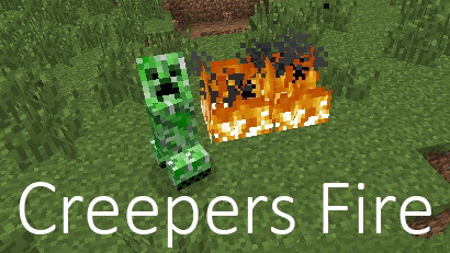 Creepers Fire — криперы не любят огонь [1.12.2] [1.11.2] [1.10.2]