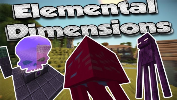 Elemental Dimensions — 5 измерений [1.12.2] [1.11.2] [1.10.2]
