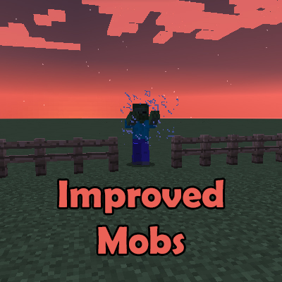 Improved Mobs [1.18.2] [1.16.5] [1.12.2] [1.11.2] (мобы со способностями)