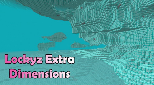 Lockyz Extra Dimensions [1.12.2]