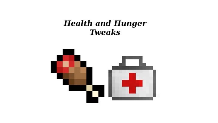 Health and Hunger Tweaks [1.12.2] [1.11.2] [1.10.2]
