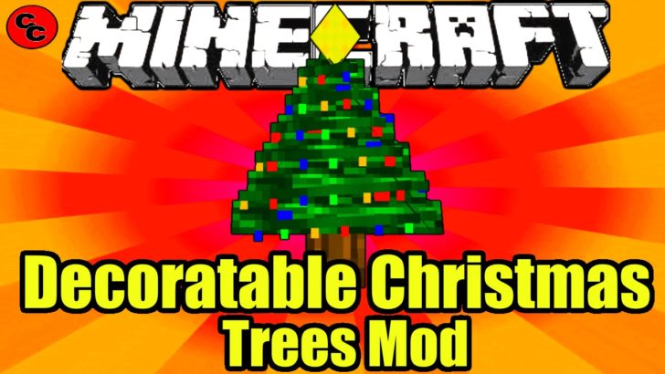 Decoratable Christmas Trees [1.12.2] [1.10.2] [1.7.10] (новогодние елки)
