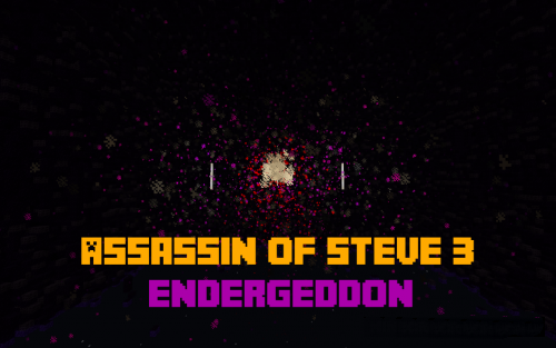 Assassin of Steve 3 — Endergeddon [1.11.2]