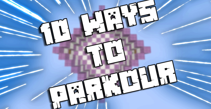 10 Ways To Parkour — 10 необычных уровней паркура [1.12.2]