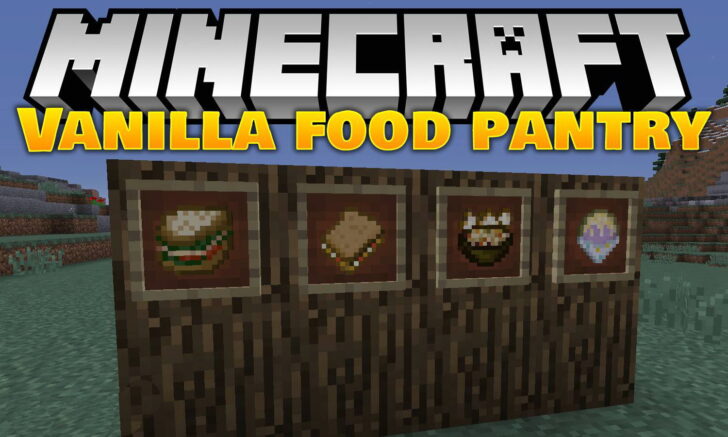 VanillaFoodPantry [1.16.5] [1.15.2] [1.12.2] (Пища и предметы)