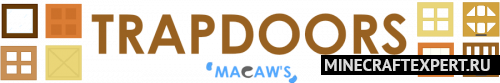 Macaw’s Trapdoors [1.20.4] [1.19.4] [1.16.5] [1.12.2] (красивые люки)