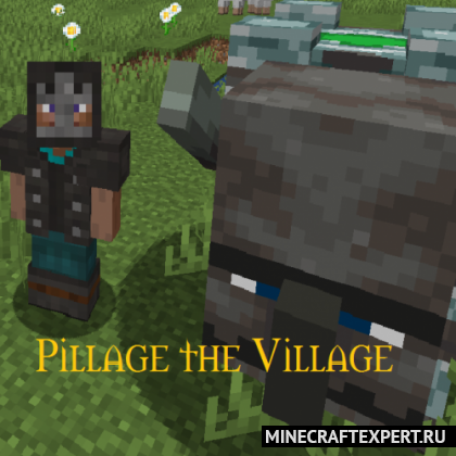 Pillage the Village [1.17.1] [1.16.5] [1.15.2] [1.14.4] (стань разбойником)