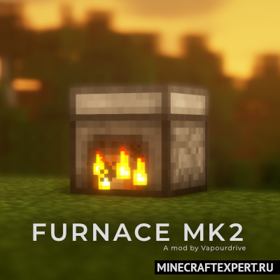 Furnace Mk2 [1.18.2] [1.17.1] [1.16.5] — экономная печь