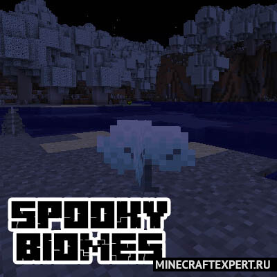 Spooky Biomes [1.17.1] [1.12.2] — пугающие биомы