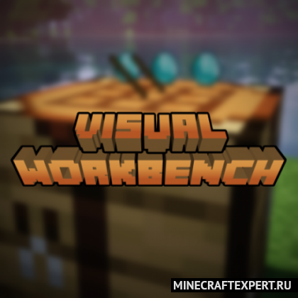 Visual Workbench 1.17.1 1.16.5 &#8211; Visual Craft &#8211; Minecraft Mods