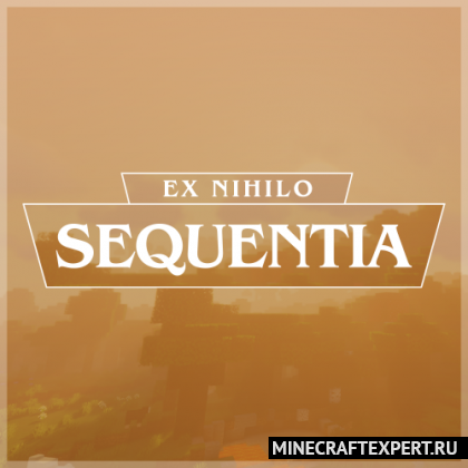 Ex Nihilo: Sequentia [1.19.2] [1.18.2] [1.16.5] [1.15.2] — создание ресурсов
