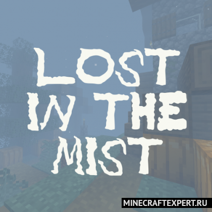 Lost In The Mist [1.17.1] — Потерянный в тумане