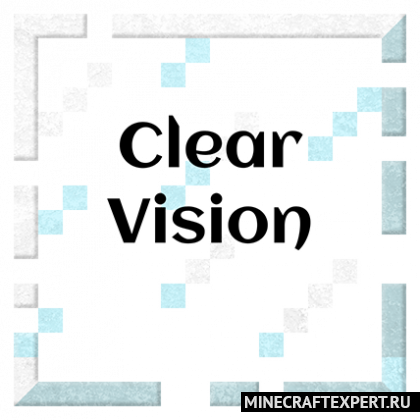 Clear Vision [1.19.3] [1.18.2] [1.17.1] [1.12.2] (16x) — ясное зрение