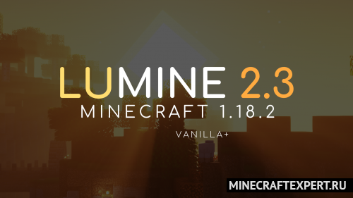Lumine — ванильная сборка с шейдерами «всё включено» [1.18.2] (30 модов)
