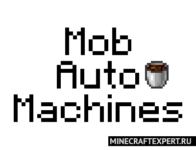 Mob Auto Machines [1.19.2] — автоматизация сбора ресурсов с мобов