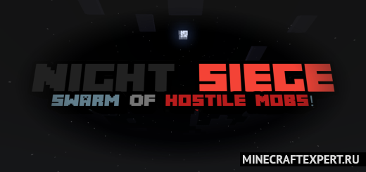 Night Siege, Swarm in the Night! [1.19] [1.18] [1.17] — орда монстров
