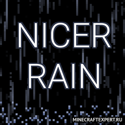 Nicer Rain [1.19.4] [1.18.2] [1.17.1] (16x) — красивый дождь