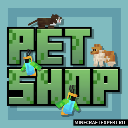 Pet Shop [1.20.1] — реалистичные питомцы