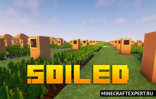 Soiled [1.20.1] [1.19.2] — выращивай любые ресурсы