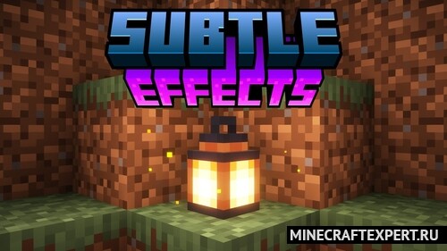 Subtle Effects [1.21.1] — расширение визуальных эффектов